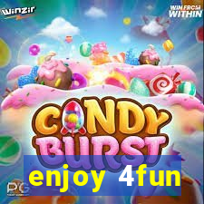 enjoy 4fun